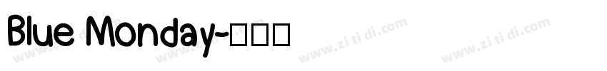 Blue Monday字体转换